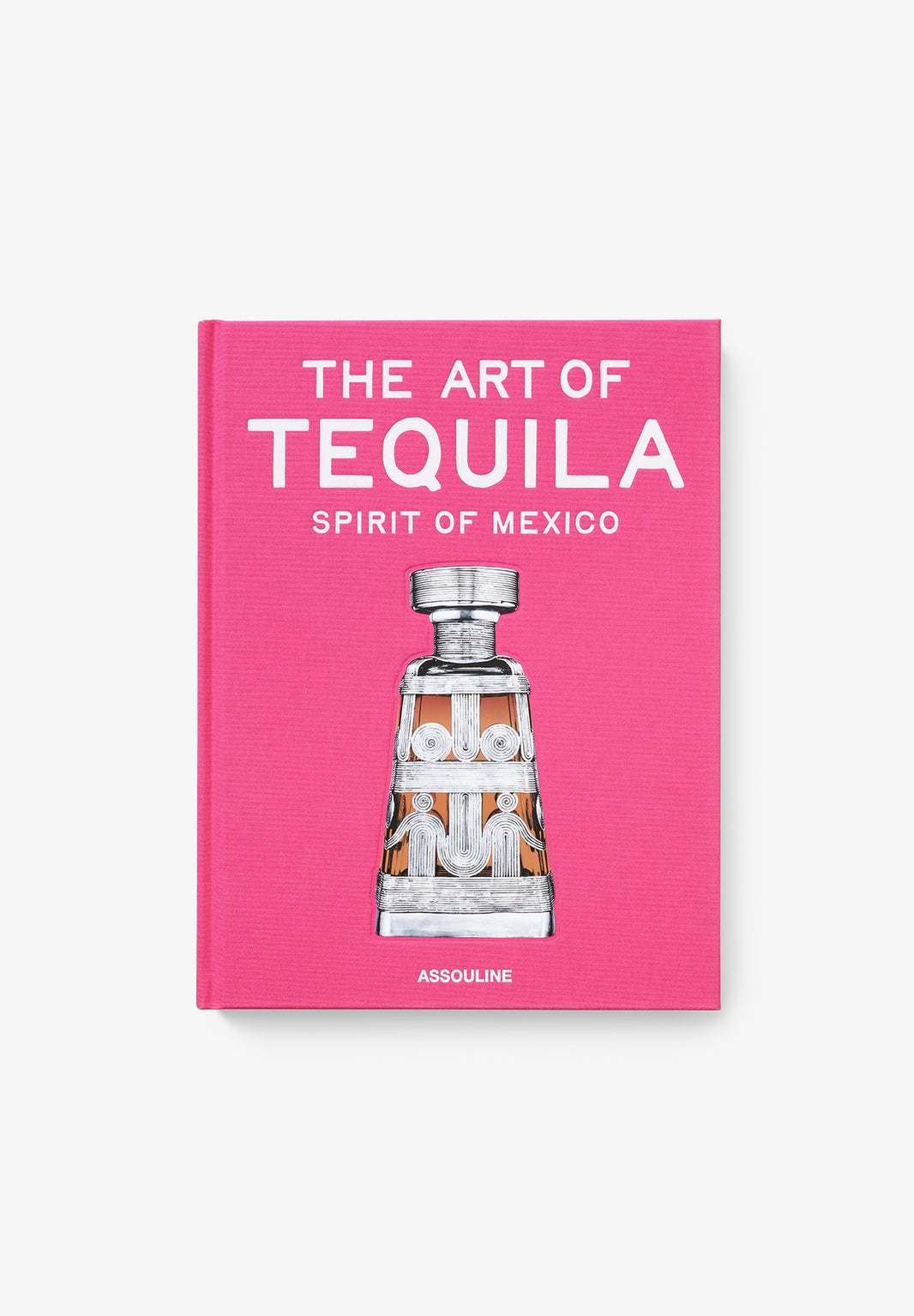 ASSOULINE | LIVRO THE ART OF TEQUILA: SPIRIT OF MEXICO